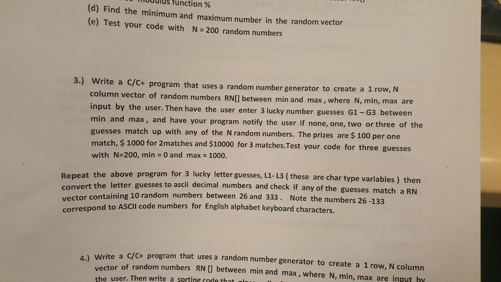 Write a C/C+ program that uses a random number generator to
