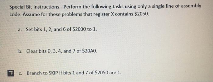  Special Bit Instructions - Perform the following tasks using only a