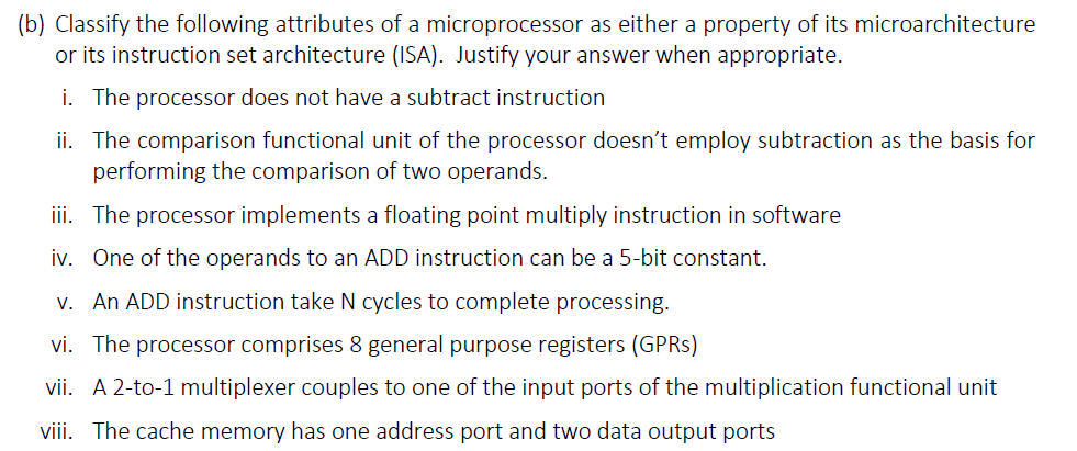  Computer Organization design Classify the following attributes of a microprocessor as