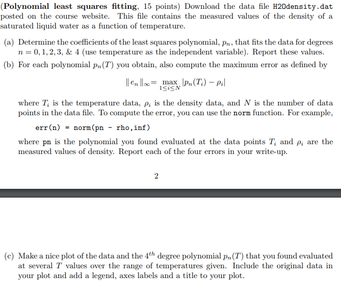 Please solve using MATLAB Here is the data from H2Odensity.dat: % Density
