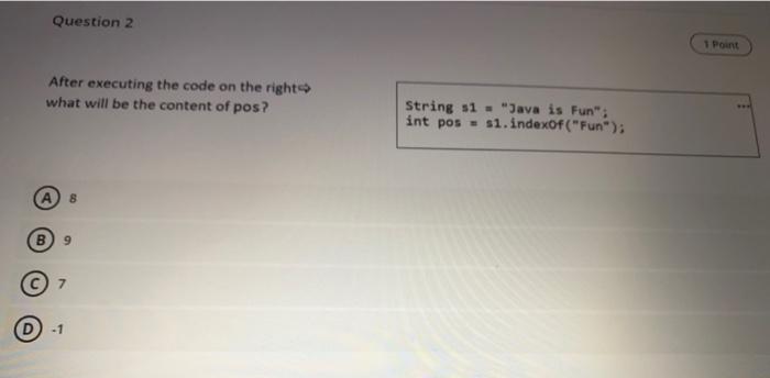  Question 2 I Point After executing the code on the right