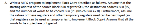  Write a MIPS program to implement Block Copy described as follows.