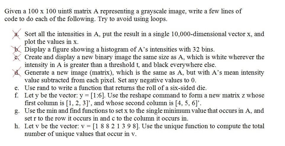 *** Matlab code *** Please answer e,f,g,h Given a 100 x 100