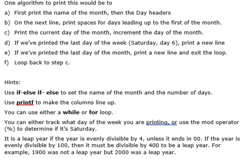 user will input the following: The month (1 to 12) The year