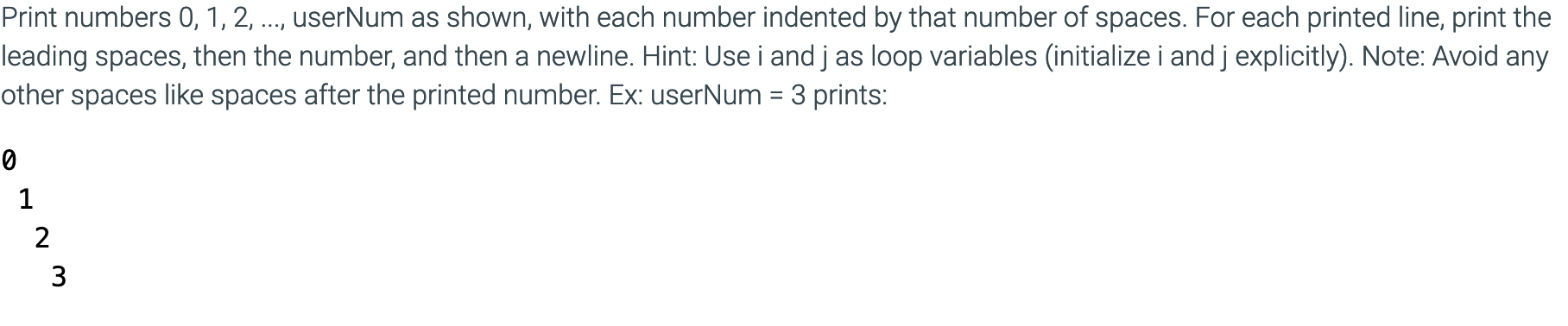 Can this please be done in C code! Print numbers 0,1,2,, userNum