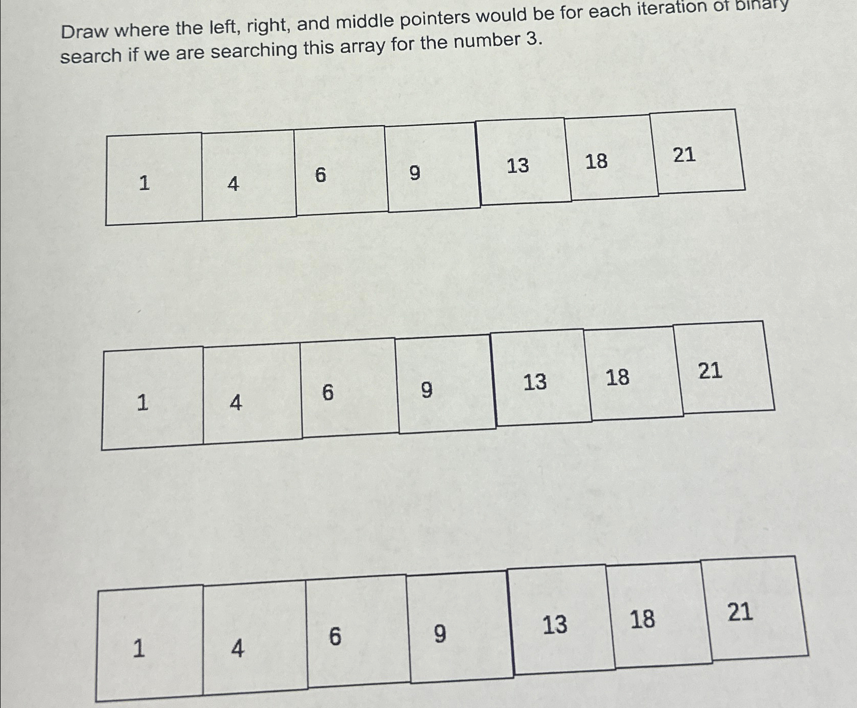  Draw where the left, right, and middle pointers would be for