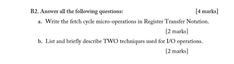  B2. Answer all the following questions: [4 marks] a. Write the