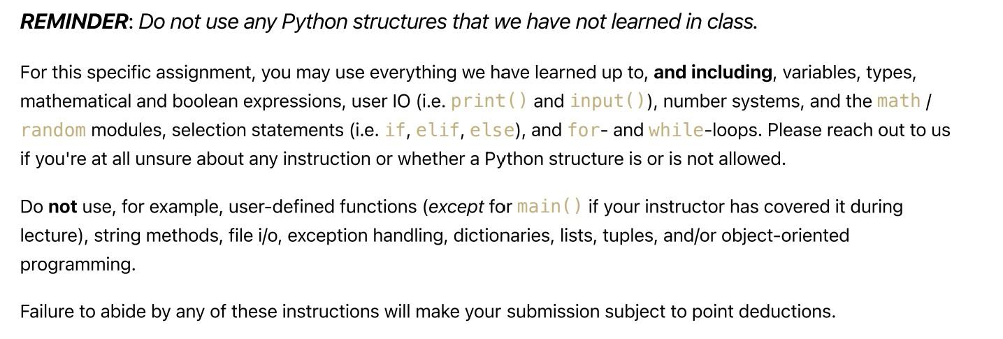  REMINDER: Do not use any Python structures that we have not
