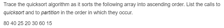Data structure problem(Trace the quicksort.....). Also,I need a clear answer Trace the