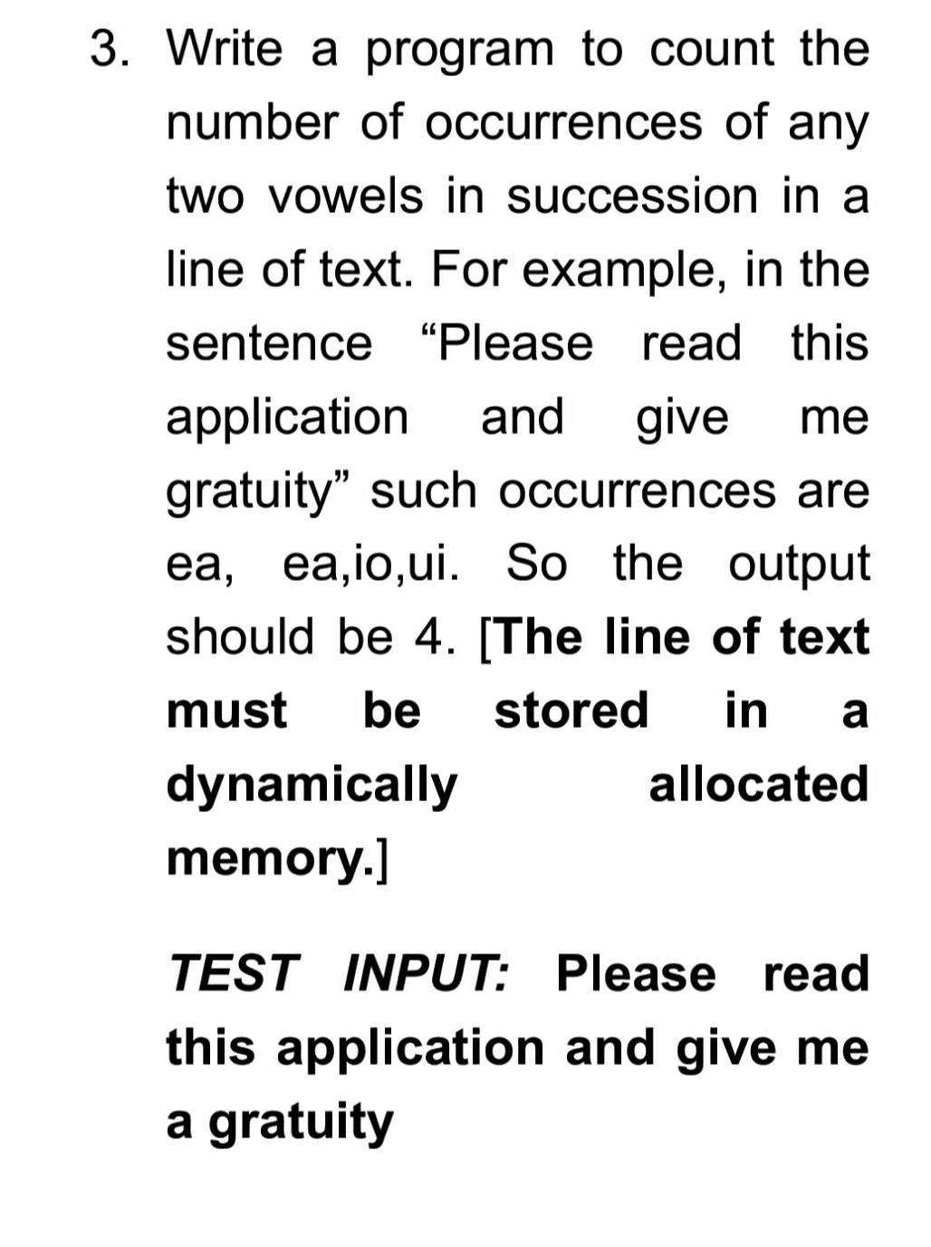 screenshots of the output for the TEST INPUT mentioned in each question.