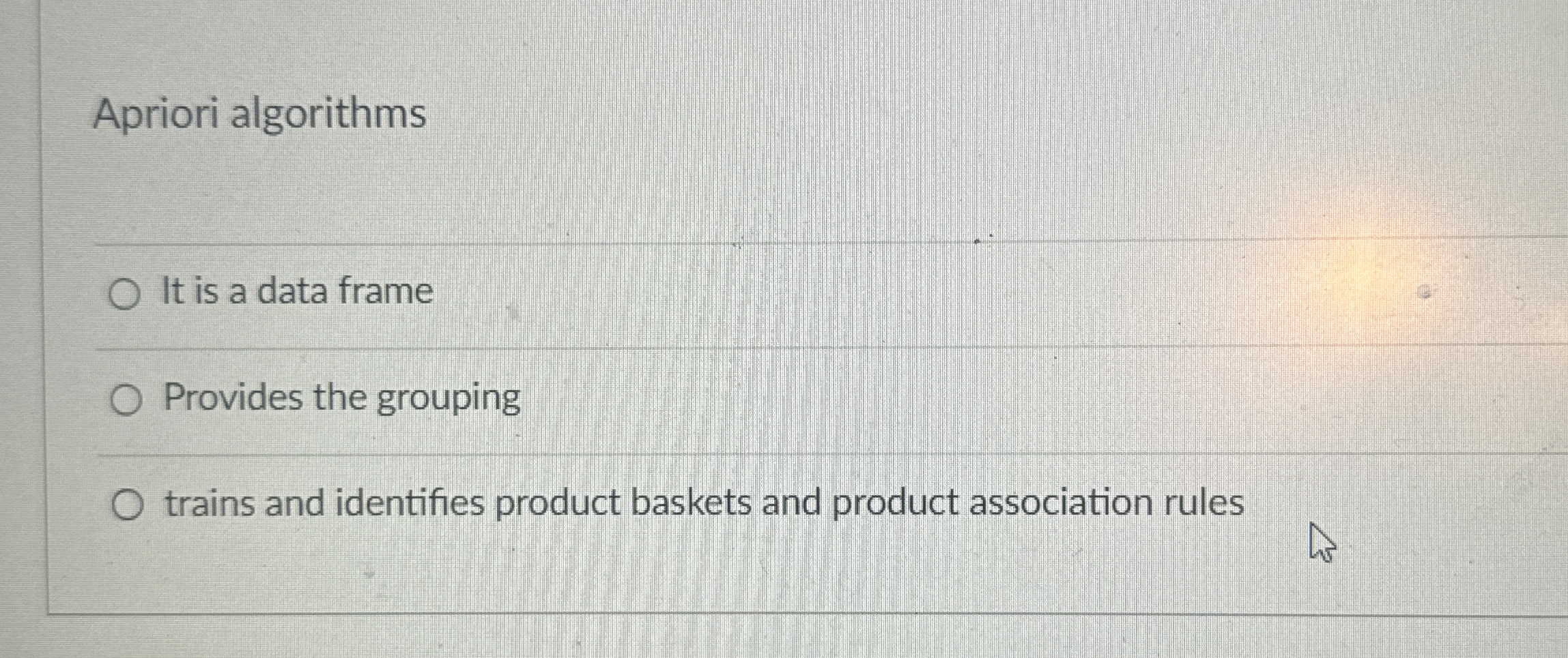  Apriori algorithms It is a data frame Provides the grouping trains