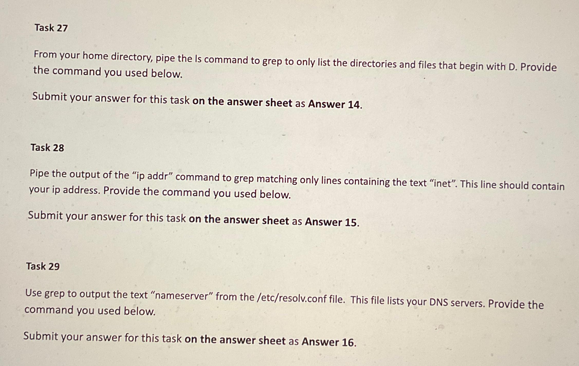 Task 27 From your home directory, pipe the Is command to