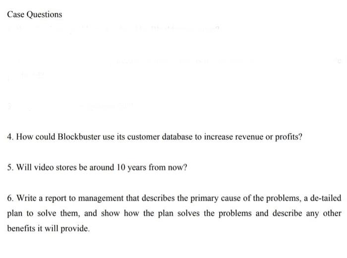  Case Questions 4. How could Blockbuster use its customer database to