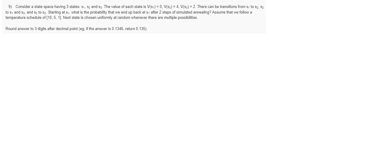  Consider a state space having 3 states: s1,s2 and s3. The