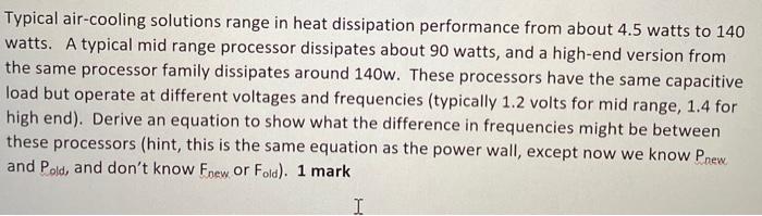  Typical air-cooling solutions range in heat dissipation performance from about 4.5