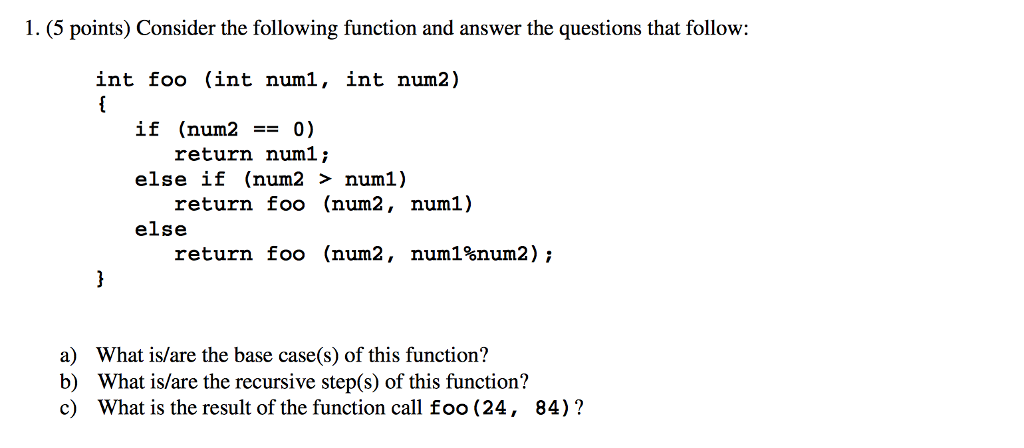 (cpp) Consider the following function and answer the questions that follow: int