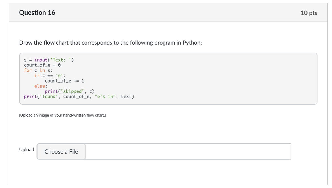 Using Python: (also, please explain how your flow chart matches the code)