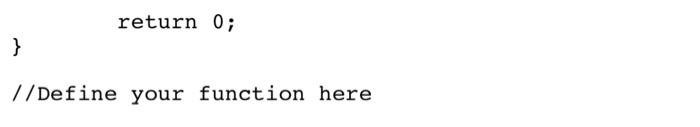 Node; struct node int data; Node* next; //declare your function here. int