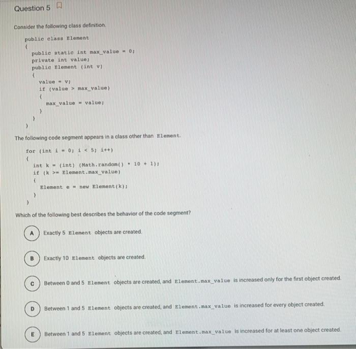  Question 5 Consider the following class definition public class Element (