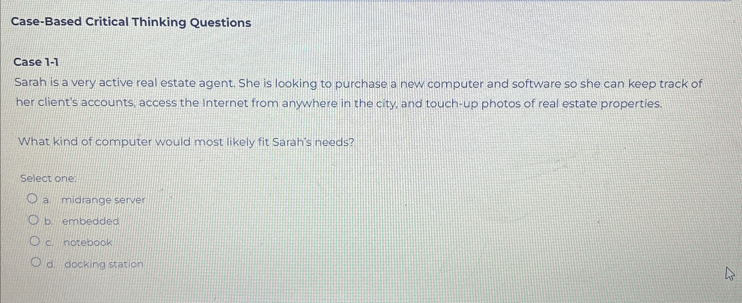  Case-Based Critical Thinking Questions Case 1-1 Sarah is a very active