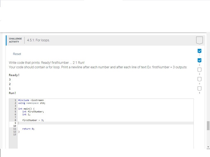  CHALLENOE 5.1: For loops ACTIVITY Reset Write code that prints: Ready!
