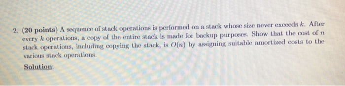  2. (20 0 points) A sequence of stack operations is performed