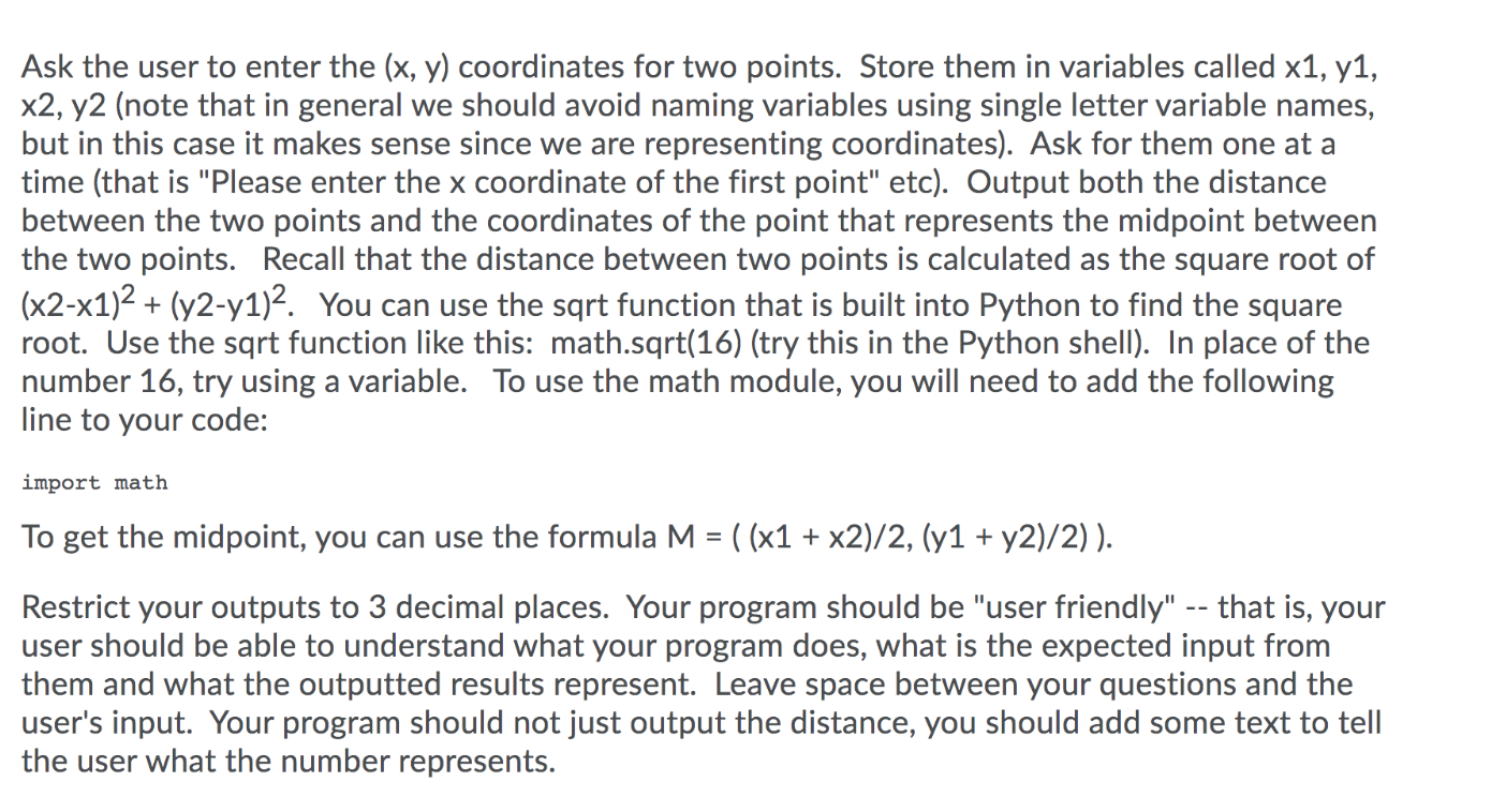 coordinates for two points. Store them in variables called x1, y1, x2,