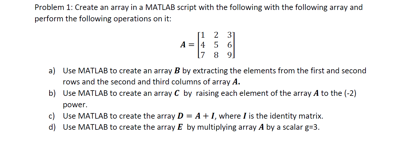  Problem 1: Create an array in a MATLAB script with the