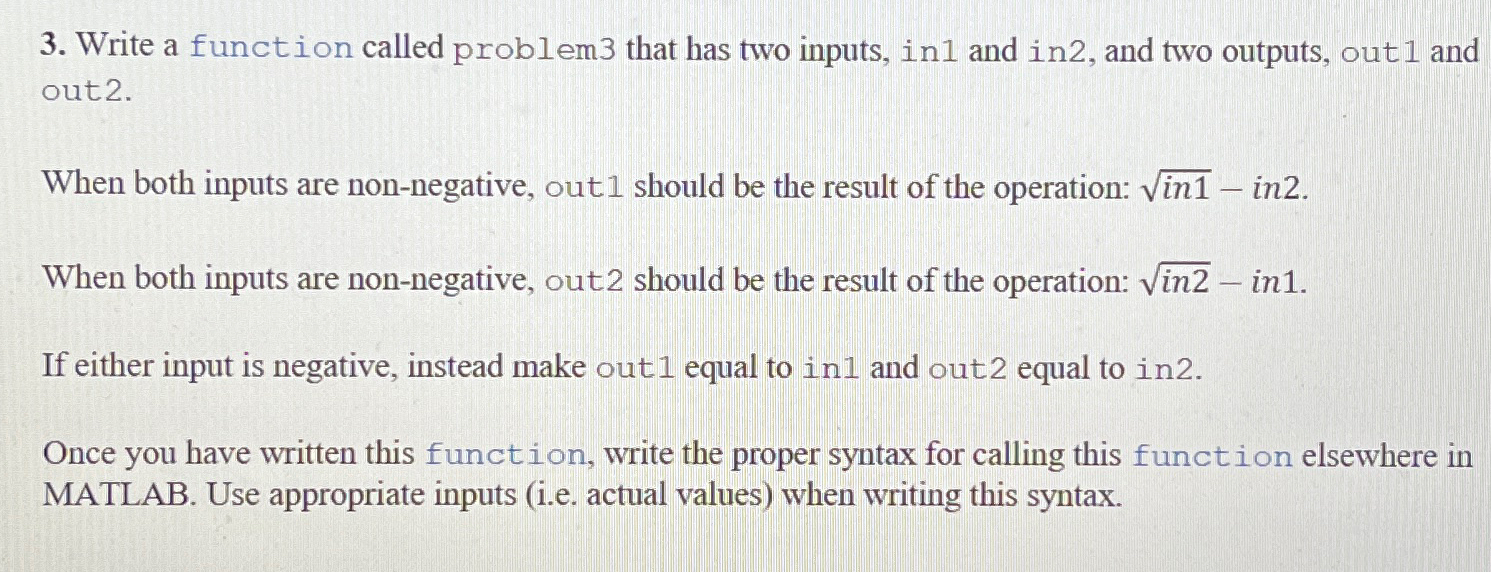  Write a function called problem 3 that has two inputs, in