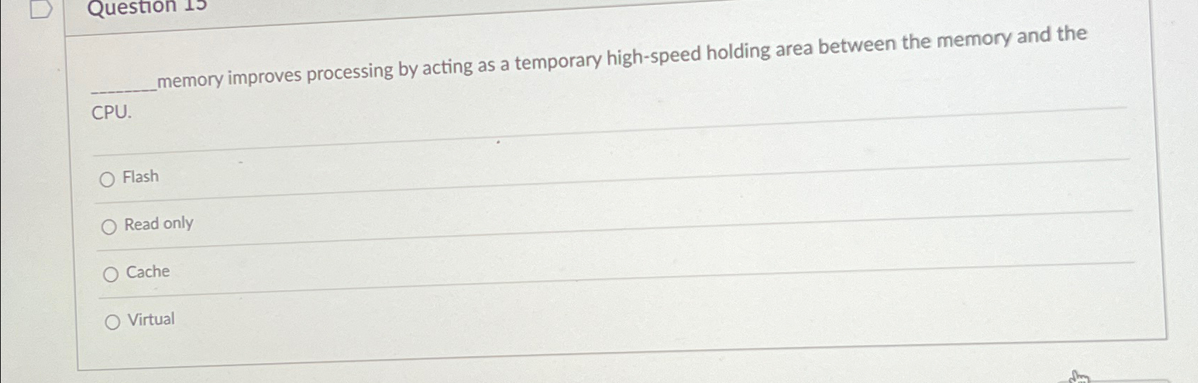  memory improves processing by acting as a temporary high-speed holding area