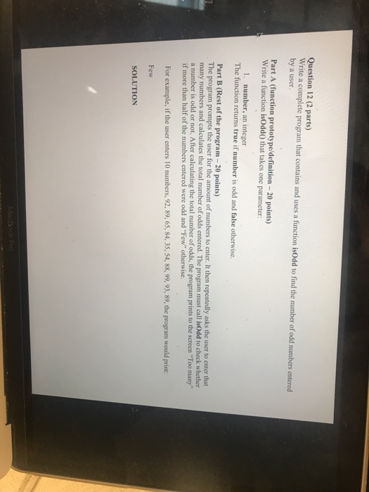  Question 12 (2 parts) Write a complete program that contains and