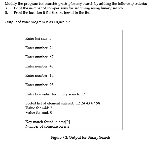  Modify the program for searching using binary search by adding the