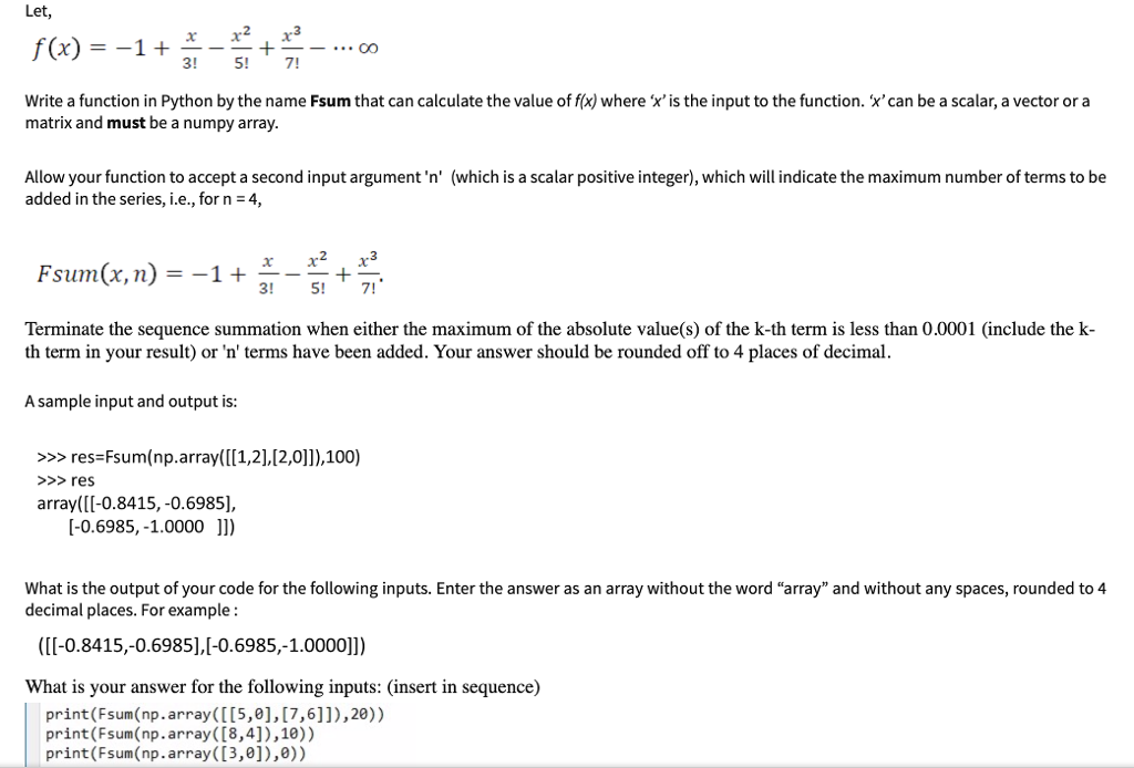  Let, 0 Write a function in Python by the name Fsum
