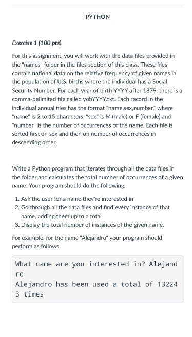  help please type the code PYTHON Exercise 1 (100 pts) For