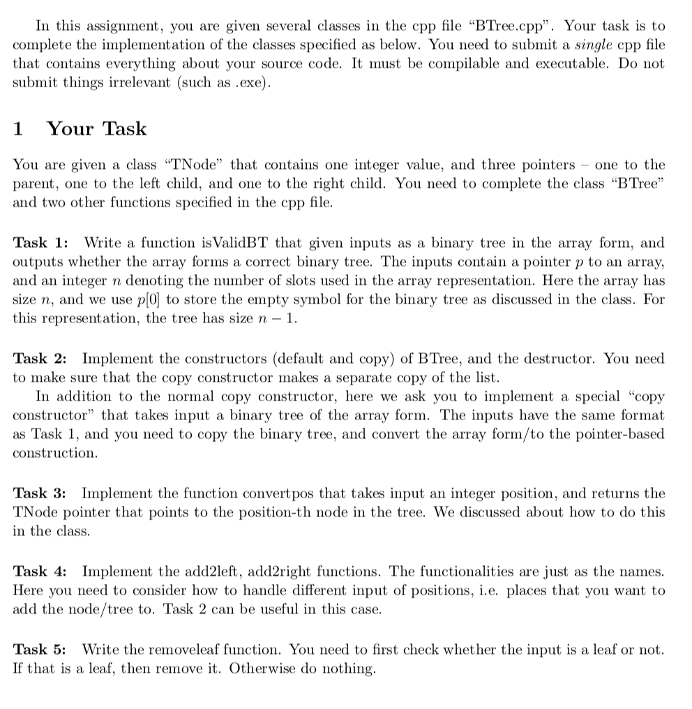 I need help completing this assignment. #include using namespace std; class TNode
