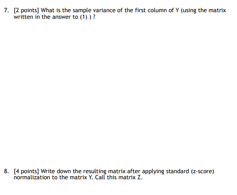 corresponds to which code. Consider the following data matrix: X X X