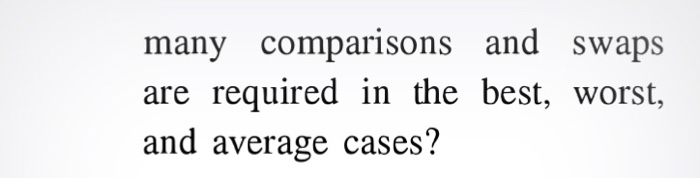 as few comparisons as possible. How