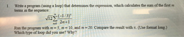  This problem uses MATLAB Write a program (using a loop) that