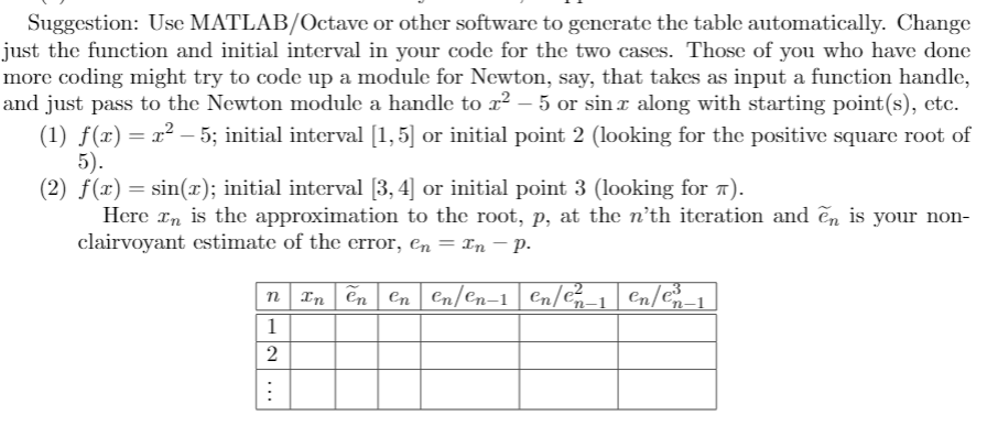 out the following table, to get crror 10-6. Suggestion: Use MATLAB/Octave or
