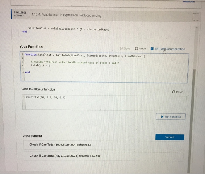 in expression: Reduced pricing Write a single statement that assigns totalCost with