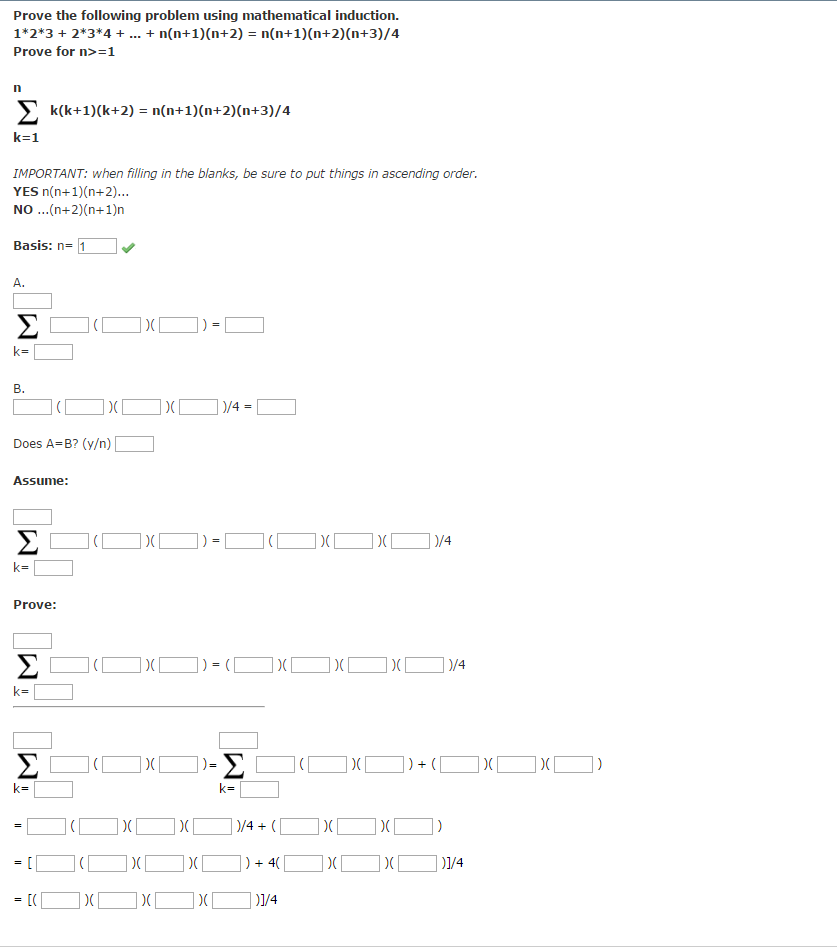 Prove the following problem using mathematical induction. 1*2*3 + 2*3*4 +