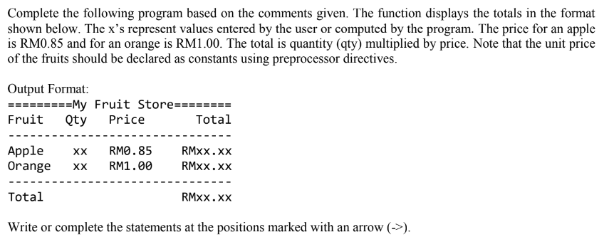  Complete the following program based on the comments given. The function