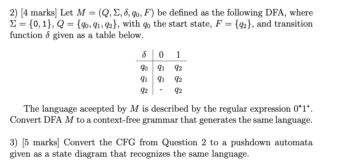  [4 marks] Let M=(Q,,,q0,F) be defined as the following DFA, where