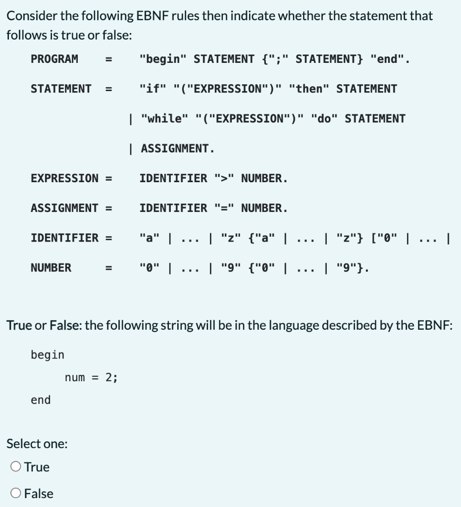 Consider the following EBNF rules then indicate whether the statement that