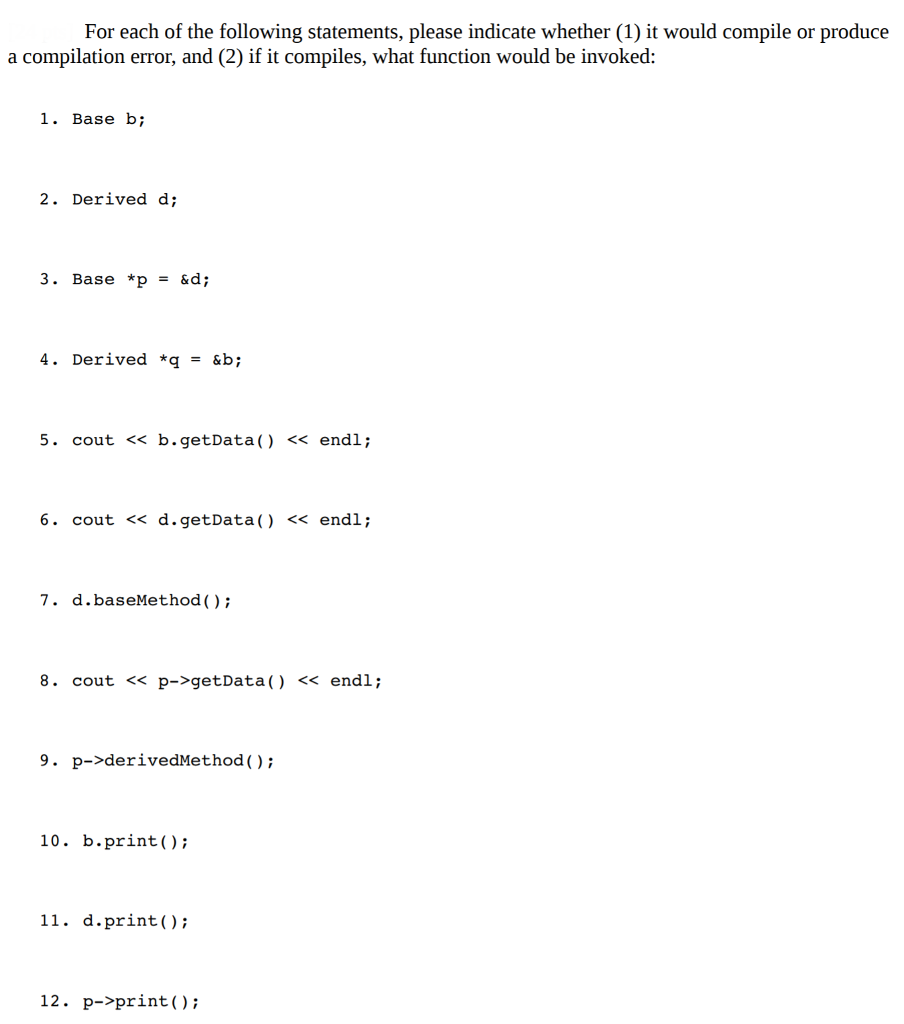base data (data) int getData) return base_data; virtual void print) i cout