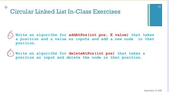 I need tge algorithms for the single circular linked list 13 Circular