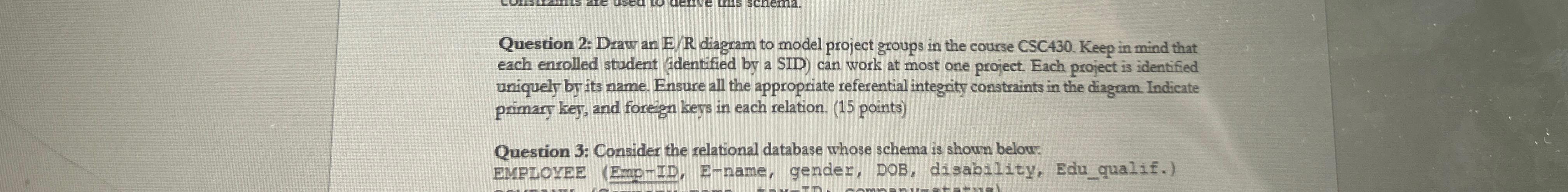  Question 2: Draw an ER diagram to model project groups in