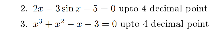 Please Write the Matlab code for the following problem. Find roots of