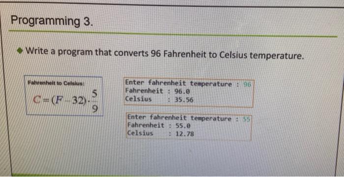 javasource code and output please Programming 3. Write a program that converts