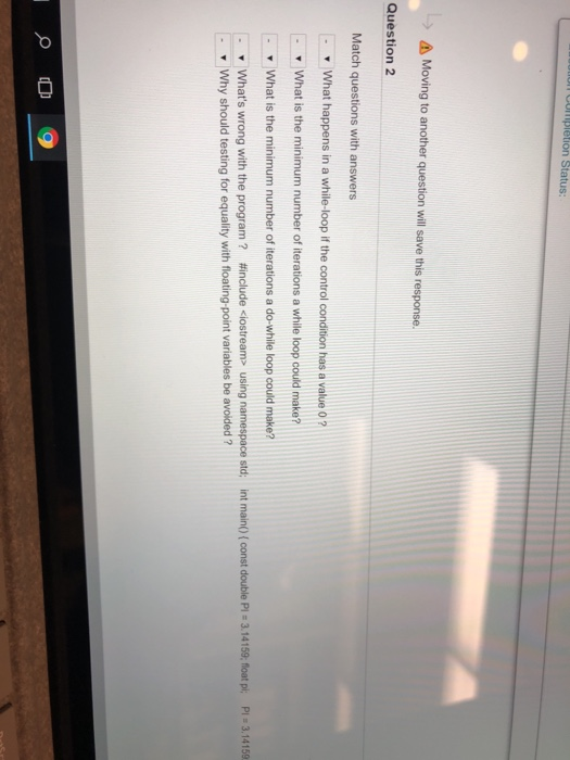  pletion Status: Moving to another question will save this response. Question